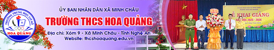 Trường THCS Hoa Quảng - Xã Minh Châu - Tỉnh Nghệ An